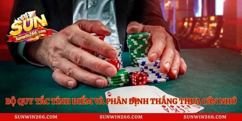 Bộ quy tắc tính điểm và phân định thắng thua cần nhớ