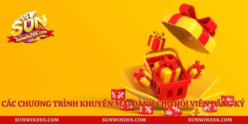 Các chương trình khuyến mãi dành cho hội viên đăng ký thành công