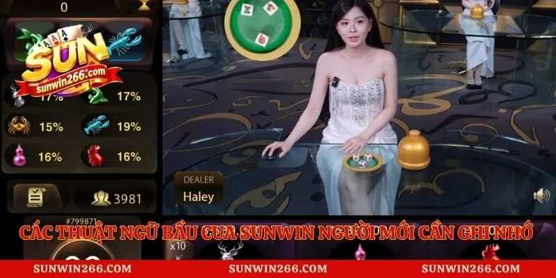 Các thuật ngữ bầu cua Sunwin người mới cần ghi nhớ ngay