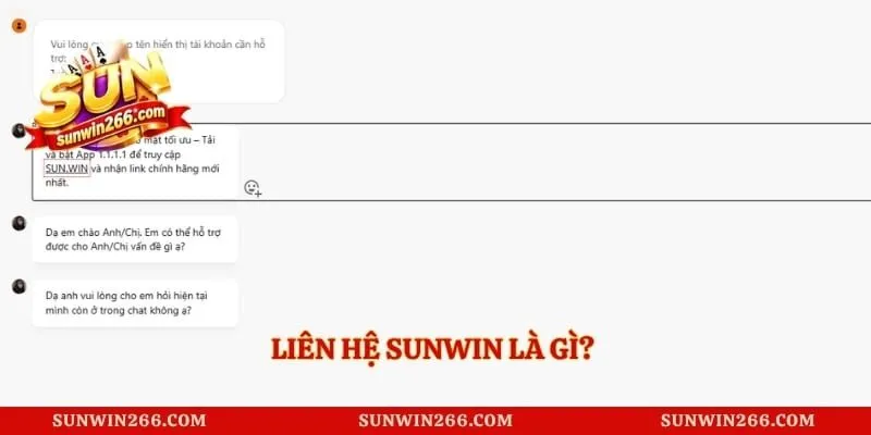 Liên hệ Sunwin là gì? Nền tảng có hỗ trợ uy tín hay không?