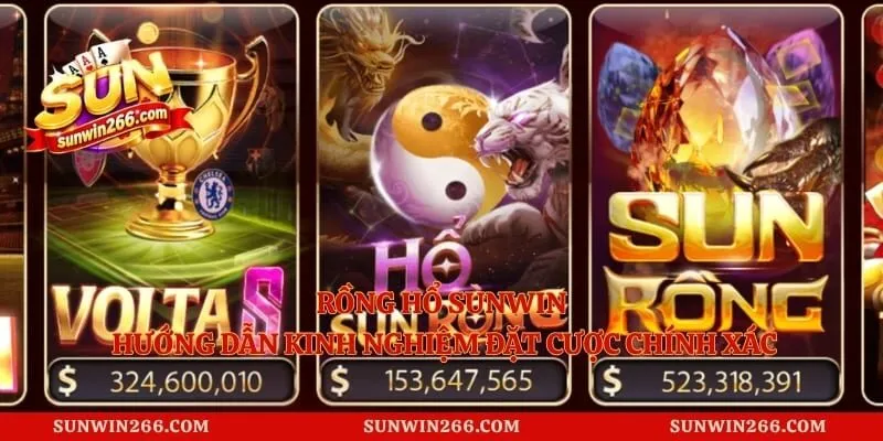 Rồng Hổ Sunwin - Hướng Dẫn Kinh Nghiệm Đặt Cược Chính Xác