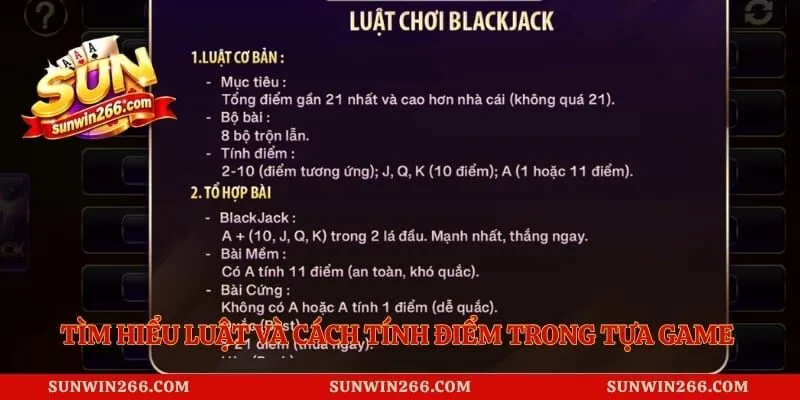 Tìm hiểu luật và cách tính điểm trong tựa game blackjack Sunwin