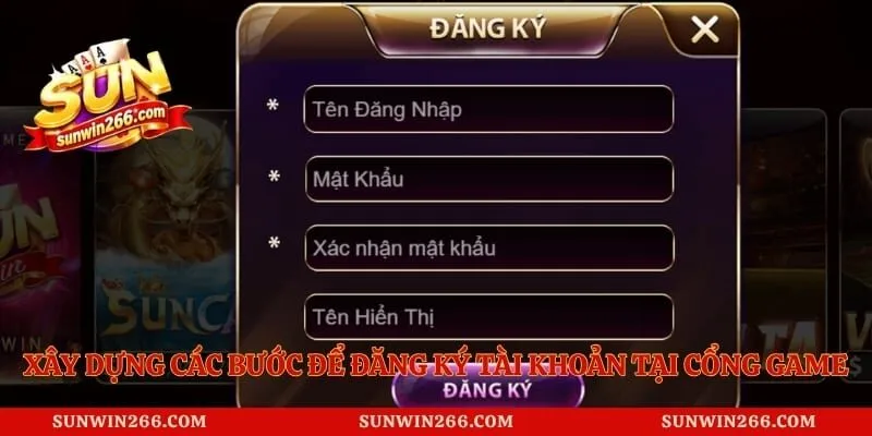 Xây dựng các bước để đăng ký tài khoản tại cổng game